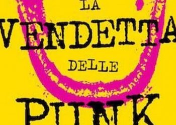 “La vendetta delle Punk”, nel libro di Vivien Goldman la ribellione è rosa