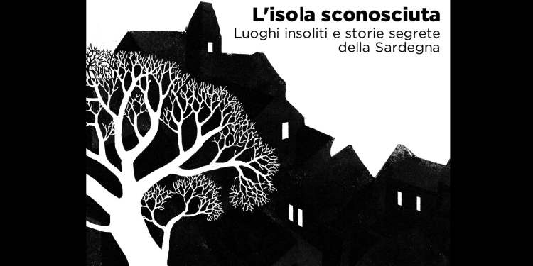 PODCAST. L’Isola sconosciuta, luoghi insoliti e storie segrete della Sardegna